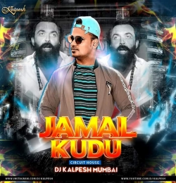 JAMAL KUDU - Circuit House - DJ Kalpesh Mumbai