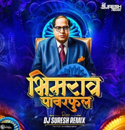 Bhimrao  Powerfull (Bouncy Mix)  DJ Suresh